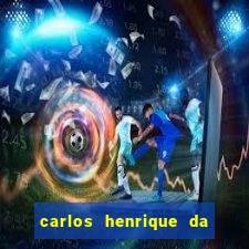 carlos henrique da silva ferreira fortuna